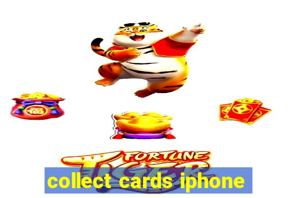 collect cards iphone